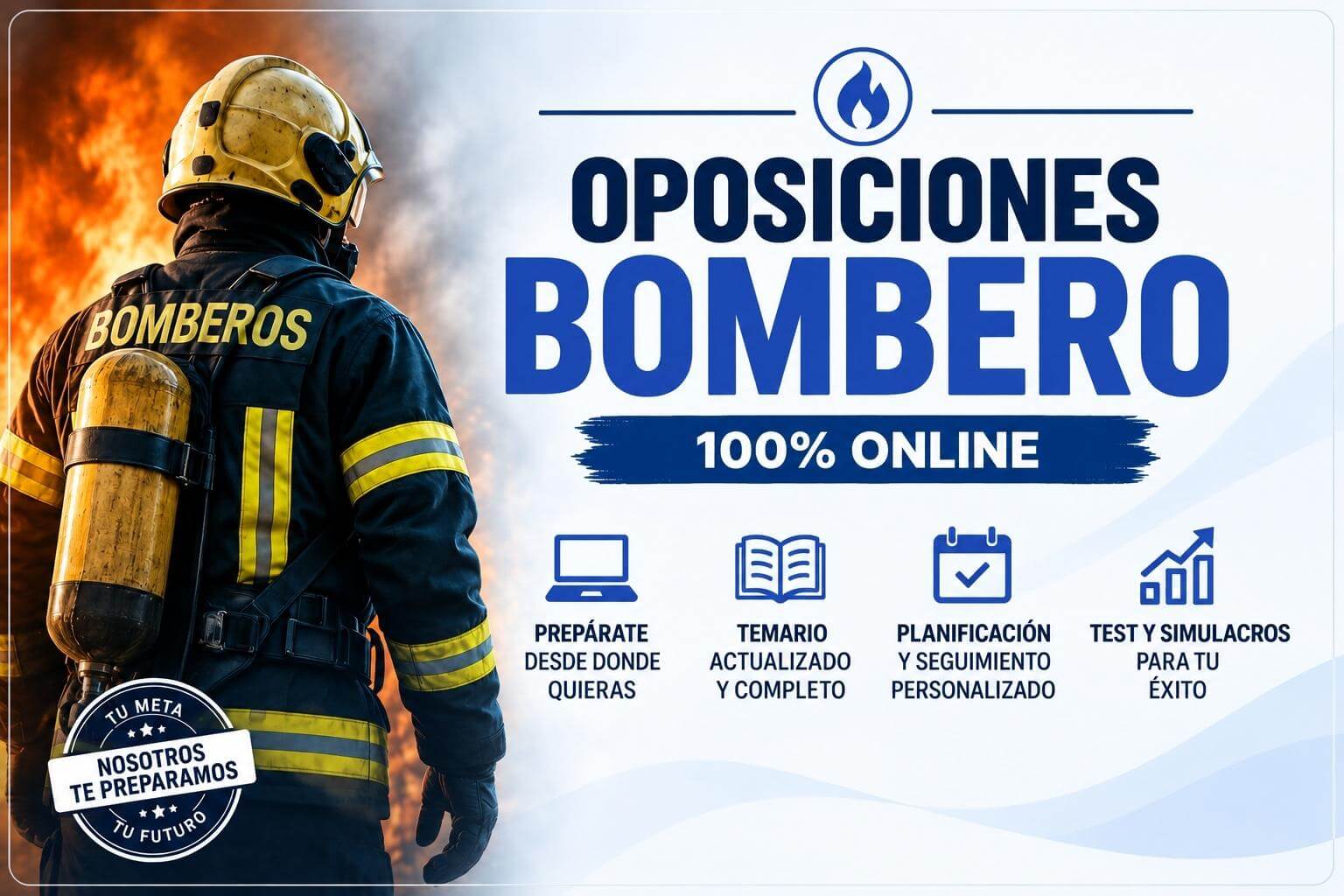 Preparación de oposiciones de bombero 100 % online, con temario actualizado, planificación, seguimiento, tests y simulacros.